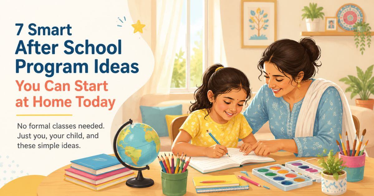 home-based after school program ideas for kids at home